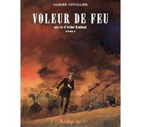 Voleur de feu: Une vie d'Arthur Rimbaud (2)