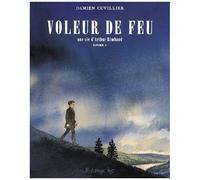 Voleur de feu – Une vie d'Arthur Rimbaud – Tome 1 – Futuropolis