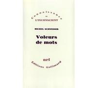 Voleurs de mots Michel Schneider (Auteur)