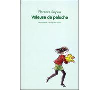 Voleuse de peluche - Florence Seyvos - Ecole Des Loisirs - broché - Roman cadet dès 6 ans