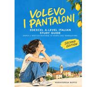 VOLEVO I PANTALONI: Edexcel A-Level Italian Study Guide - Paper 2: Written Response to Works (Italian A Level)