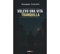 Volevo una vita tranquilla
