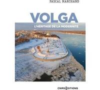 Volga - L'héritage de la modernité Pascal Marchand (Auteur)