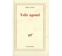 Volis agonal - Marc Guyon - Gallimard - Livre