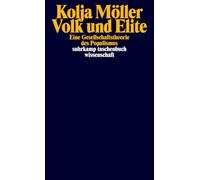 Volk und Elite: Eine Gesellschaftstheorie des Populismus | Ein unverzichtbares Buch, um die gegenwärtige populistische Welle zu verstehen