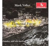Volker: Elemental Forces - Chamber and Solo Works