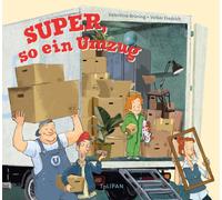 Volker Fredrich Super, so ein Umzug: Ein humorvolles Bilderbuch ab 3 Jah (Relié)