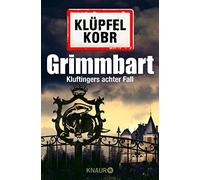 Volker Klüpfel Michael Kobr Grimmbart: Kluftingers achter Fall (Poche)
