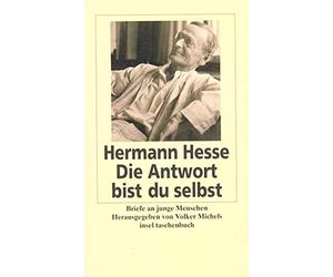 Volker Michels Die Antwort bist du selbst: Briefe an junge Menschen (in (Poche)