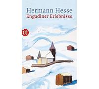 Volker Michels Engadiner Erlebnisse: Erinnerungen, Gedichte, Briefe und (Poche)
