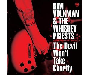 Volkman,Kim & the Whiskey Priests - The Devil Won't Take Charity [Import]