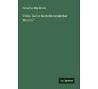 Volks-Lieder In Obderennsischer Mundart