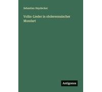 Volks-Lieder in obderennsischer Mundart
