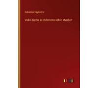Volks-Lieder In Obderennsischer Mundart