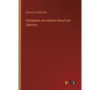 Volksglaube Und Religiöser Brauch Der Zigenuner