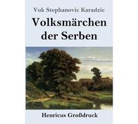Volksmärchen Der Serben (Großdruck)