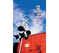 Volkswagen blues - Jacques Poulin - Actes sud - Poche - Livre