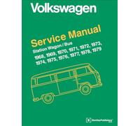 Volkswagen Station Wagon/Bus: Official Service Manual Type 2, 1968, 1969, 1970, 1971, 1972, 1973, 1974, 1975, 1976, 1977, 1978