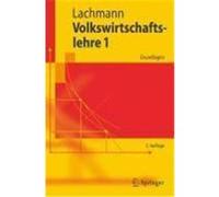 Volkswirtschaftslehre 1 Lachmann, Werner (Auteur)