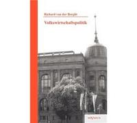 Volkswirtschaftspolitik - Richard van der Borght - BoD Third Party Titles - Livre en Anglais Richard van der BorghtRichard van der Borght (Auteur)