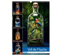 Voll die Flasche (Wandkalender 2026 DIN A3 hoch), CALVENDO Monatskalender: Schiff in der Flasche war gestern, heute gibt es Abwechslung