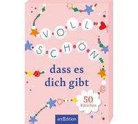 Voll schön, dass es dich gibt: 50 Kärtchen