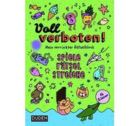 Voll verboten! Mein verrückter Rätselblock 3 - Ab 8 Jahren: Spiele - Rätsel - Streiche
