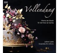 Vollendung/Oeuvres pour Viole de Gambe