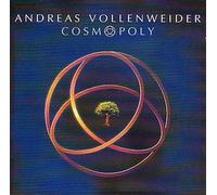 Vollenweider Andreas - Cosmopoly [Import]
