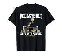 Volleyball Dig Deep Trust God Serve Purpose Isaiah 40:31 T-Shirt Graphique avec Valeur