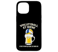 Volleyball et bière c’est pour ça Que Je suis Ici Humour Coque pour iPhone 15