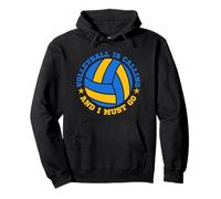 Volleyball is Calling and I Must Go Funny Sports Player Sweat à Capuche