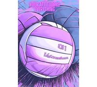 Volleyball Journal for Athletes - Attitude is Everything Motivational Notebook - Team Sports Gift, volleyball gift, volleyball notebook