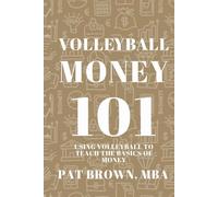 Volleyball Money 101: Using Volleyball to Teach the Basics of Money
