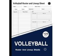 Volleyball Roster and Lineup Sheets: 110 Game | 8,5 x 11 Inches
