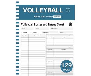 Volleyball Roster and Lineup Sheets: 110 Game | 8,5 x 11 Inches