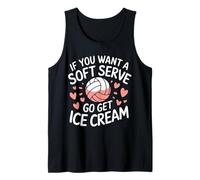 Volleyball Si Vous Voulez Un Service Doux, Allez Chercher de la crème glacée Débardeur
