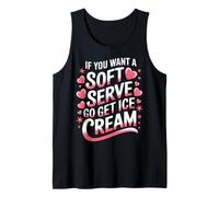 Volleyball Si Vous Voulez Un Service Doux, Allez Chercher de la crème glacée Débardeur