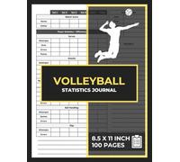 Volleyball Statistics Journal: Track Your Individual Playing Stats | Volleyball Match Tracking Log Book | Volley Player & Coaching Stats Tracker