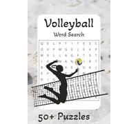 Volleyball Word Search Puzzle Book: Word Searches wit Easy to Read Print about Volleyball, Ball, Ballgame, and More | 6x9 inches, 110 pages | 50+ Puzzles … Gift for Vacations, Holidays and Free Times