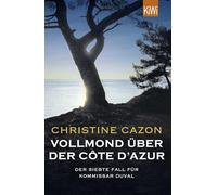 Vollmond über der Côte d'Azur: Der siebte Fall für Kommissar Duval
