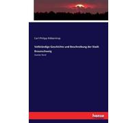 Vollständige Geschichte Und Beschreibung Der Stadt Braunschweig