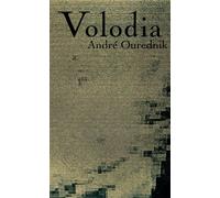 Volodia - André Ourednik - Baconniere - broché - Roman