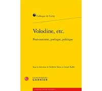Volodine, etc. Post-exotisme, poétique, politique - Frédérik Detue - Classiques Garnier - broché - Essai