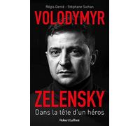 Régis Gente – Volodymyr Zelensky : Dans la tête d'un héros – Biographie – Broché