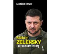 Volodymyr Zelensky L'Ukraine dans le sang - Gallagher Fenwick - Litos - Poche - Essai