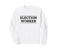 Volontaire du Lieu de Vote des Travailleurs électoraux Sweatshirt