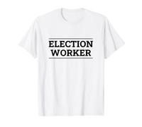 Volontaire du Lieu de Vote des Travailleurs électoraux T-Shirt Graphique avec Valeur
