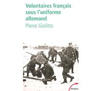 Pierre Giolitto – Volontaires français sous l'uniforme allemand – Étude – Perrin, broché
