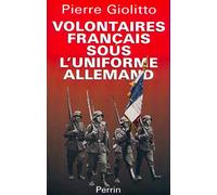 Volontaires français sous l'uniforme allemand